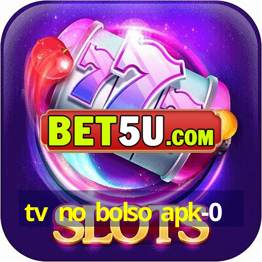 tv no bolso apk